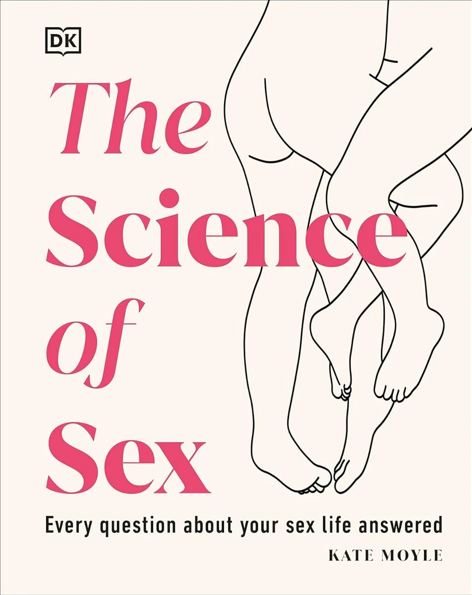The Science of Sex. Кейт Мойл