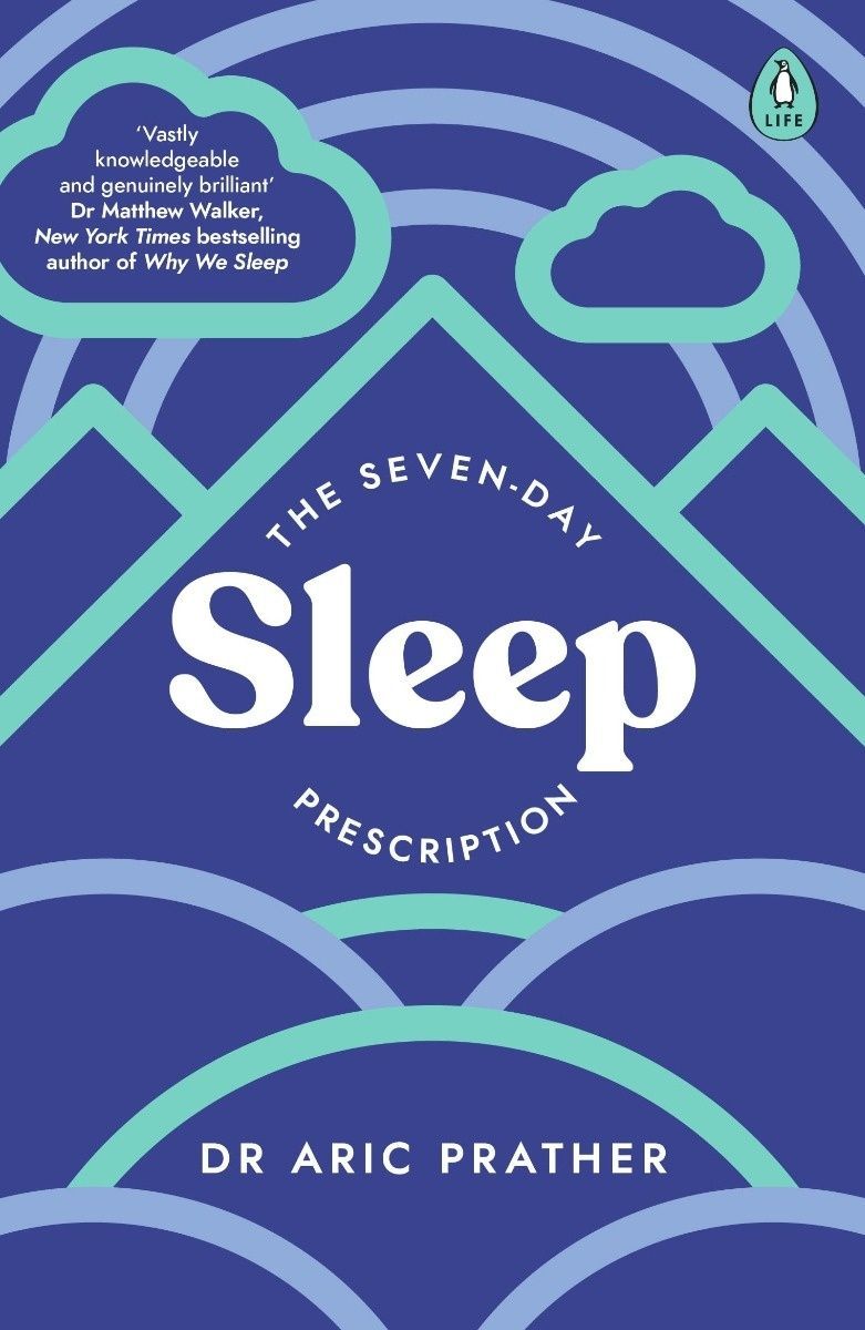 The Seven-Day Sleep Prescription. Арік Пратер