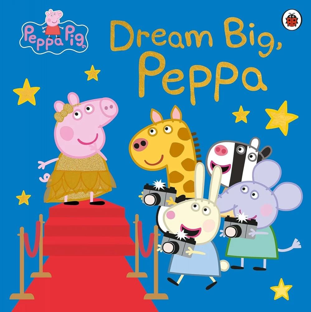 Peppa Pig. Dream Big, Peppa!