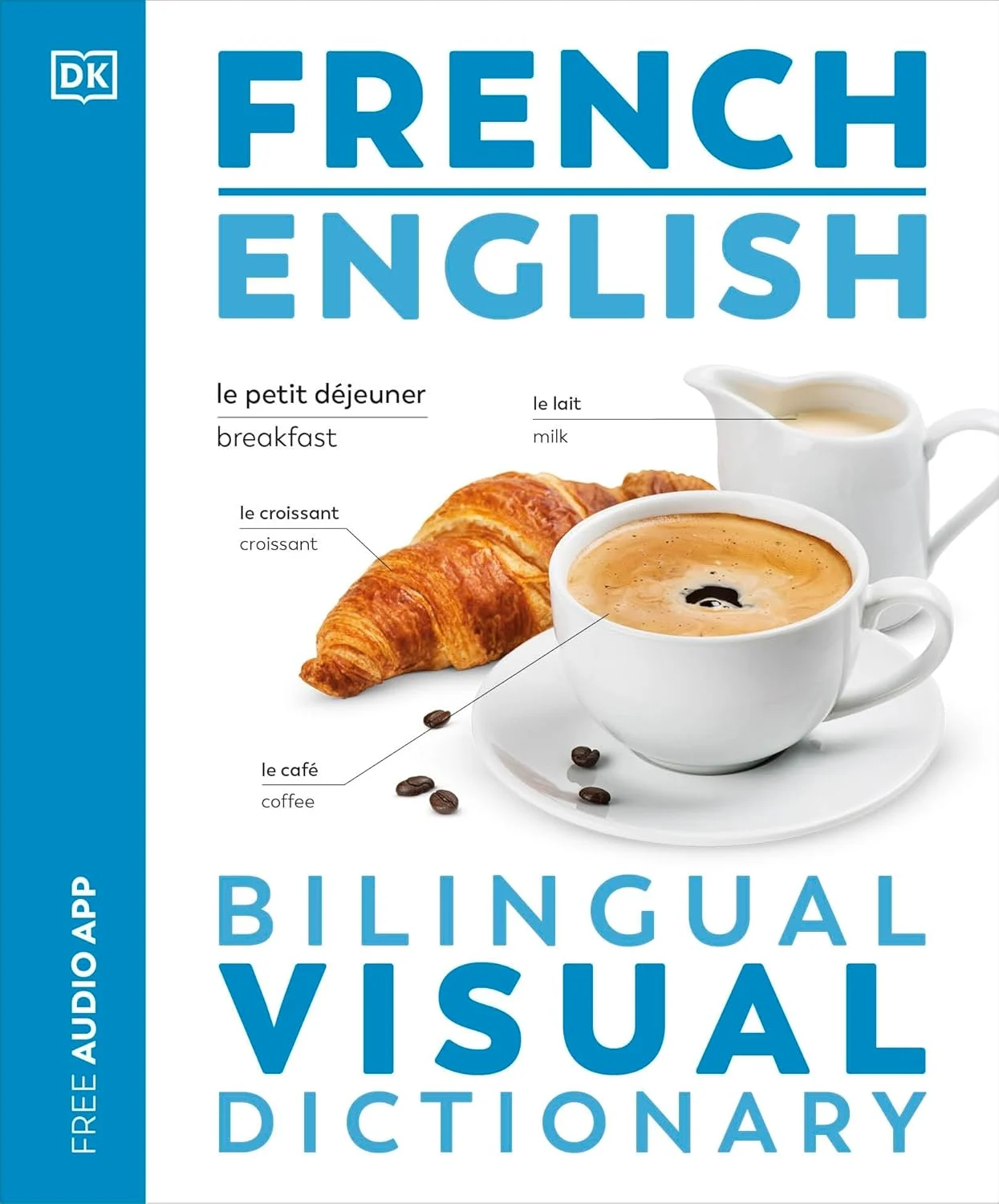 French English Bilingual Visual Dictionary. DK