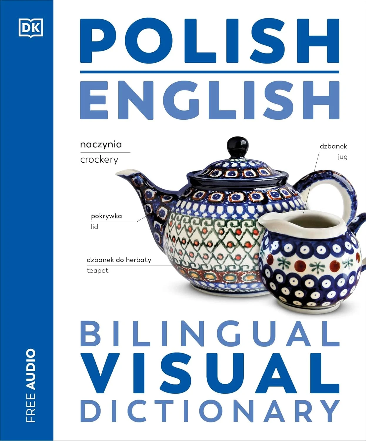 Polish English Bilingual Visual Dictionary (DK Bilingual Visual Dictionaries)