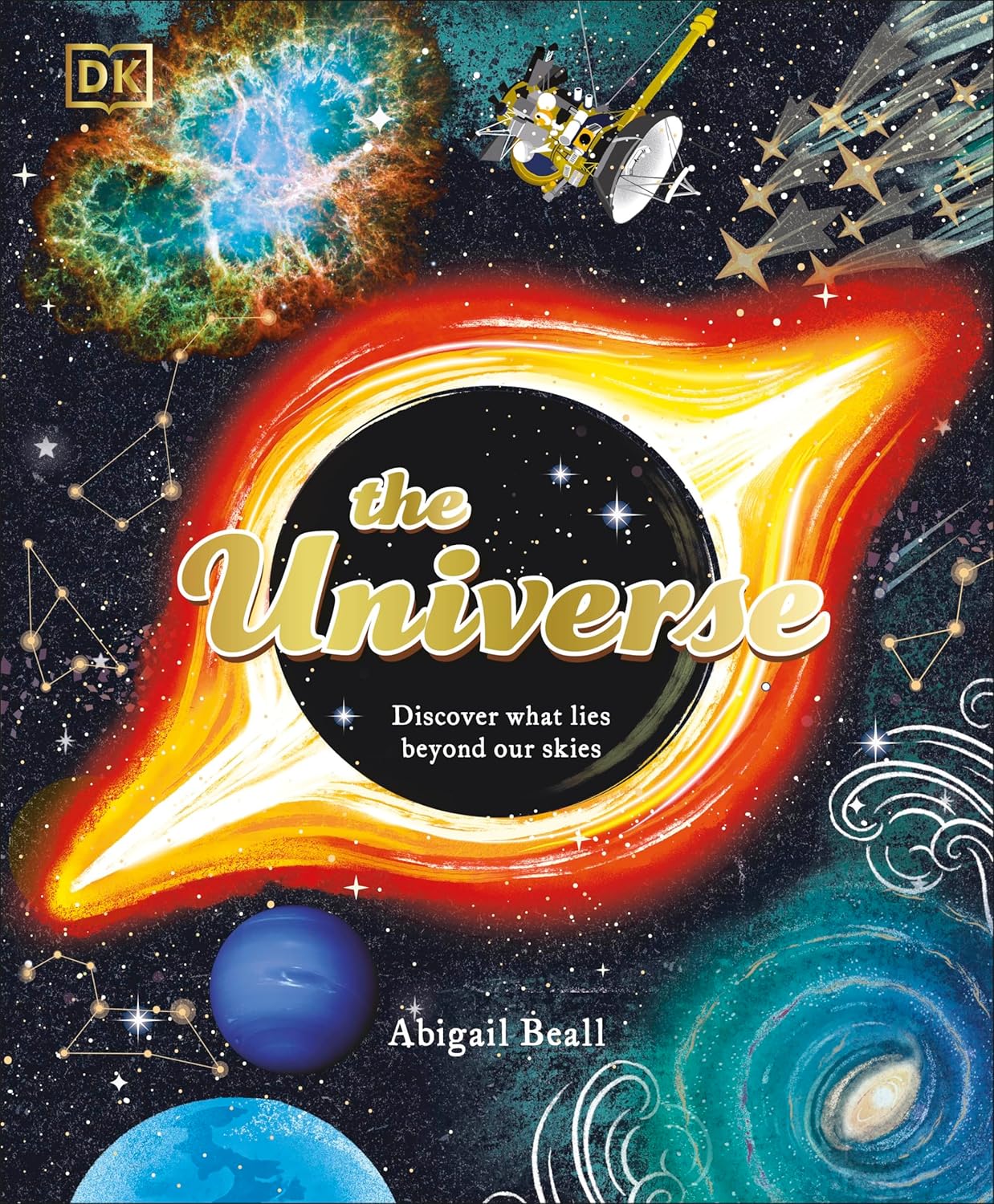 The Universe. Discover What Lies Beyond Our Skies