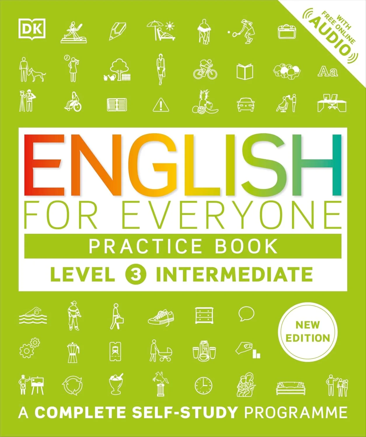 English for Everyone 3 Intermediate Practice Book: A Complete Self-Study Programme