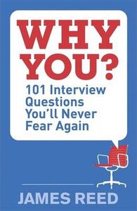 Why You? 101 Interview Questions You'll Never Fear Again