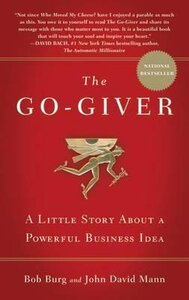 The Go-Giver. A Little Story About a Powerful Business Idea
