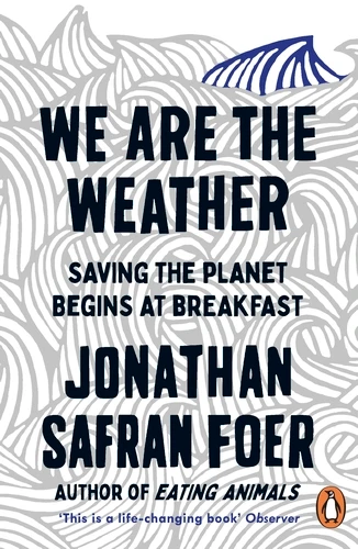 We are the Weather. Saving the Planet Begins at Breakfast (standart)