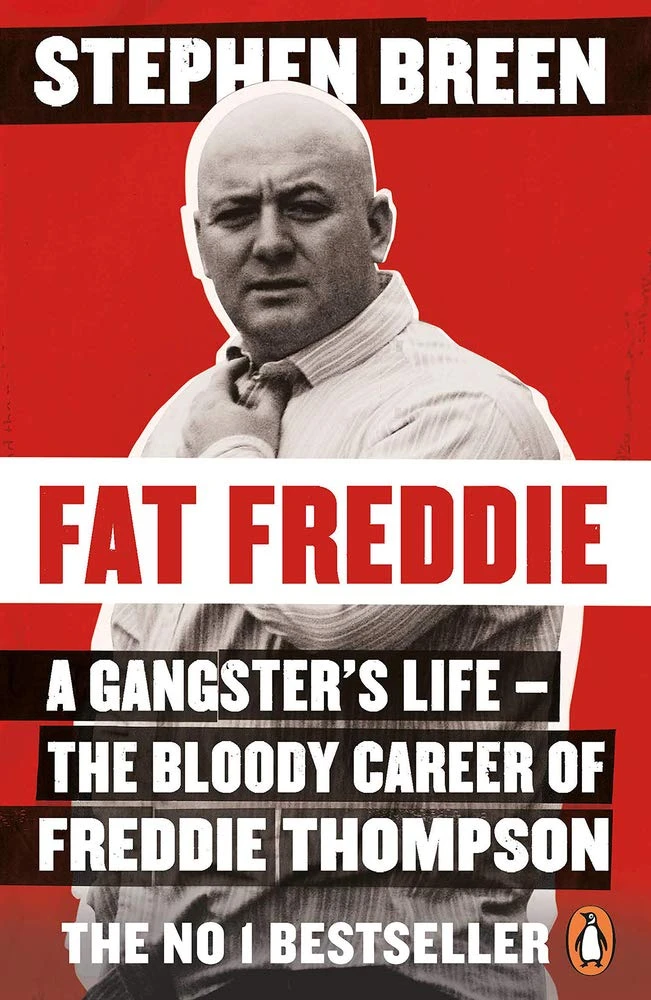 Fat Freddie. A Gangster’s Life