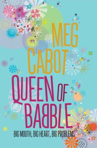 Queen of Babble: Big Mouth, Big Heart, Big Problems