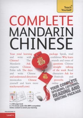 Посібник «Complete Mandarin Chinese Beginner to Intermediate Book and Audio Course : Learn to read, write, speak and understand a new language with Teach Yourself