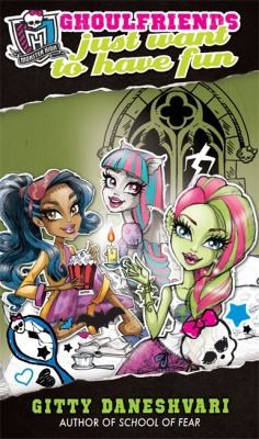Monster High: Ghoulfriends Just Want To Have Fun