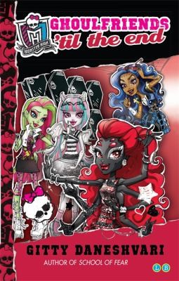 Monster High: Ghoulfriends 'til the End
