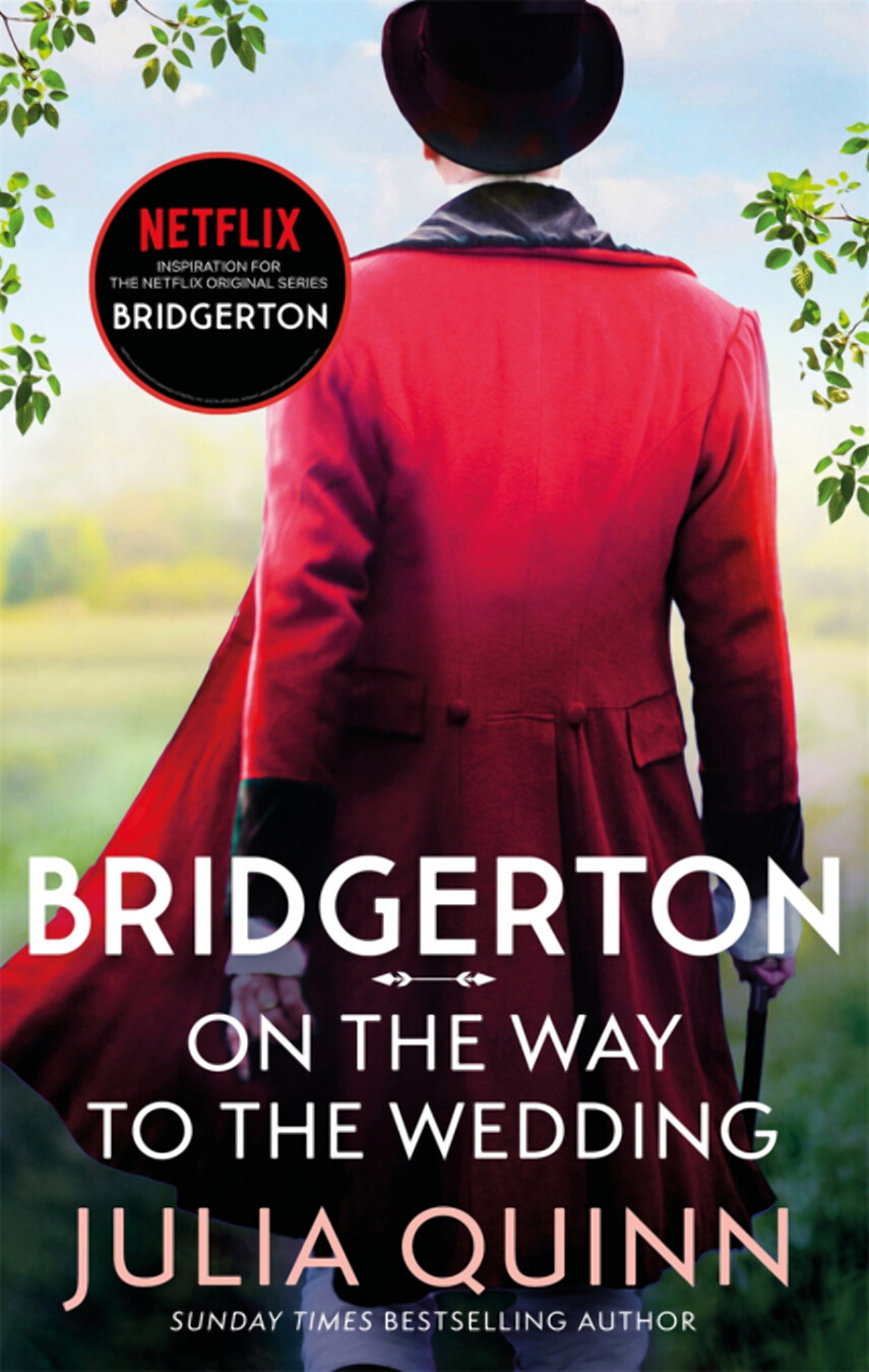Bridgerton. Book 8. On The Way To The Wedding. Джулія Куїнн
