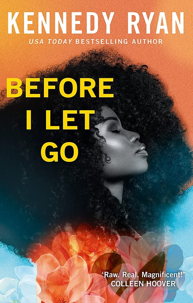 Before I Let Go. Kennedy Ryan