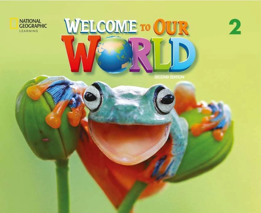 Підручник «Welcome to Our World 2nd edition 2 Student's Book