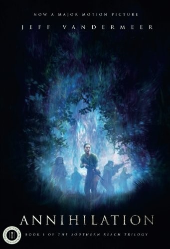 Annihilation : A Novel: Movie Tie-In Edition
