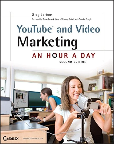 An Hour a Day: YouTube and Video Marketing
