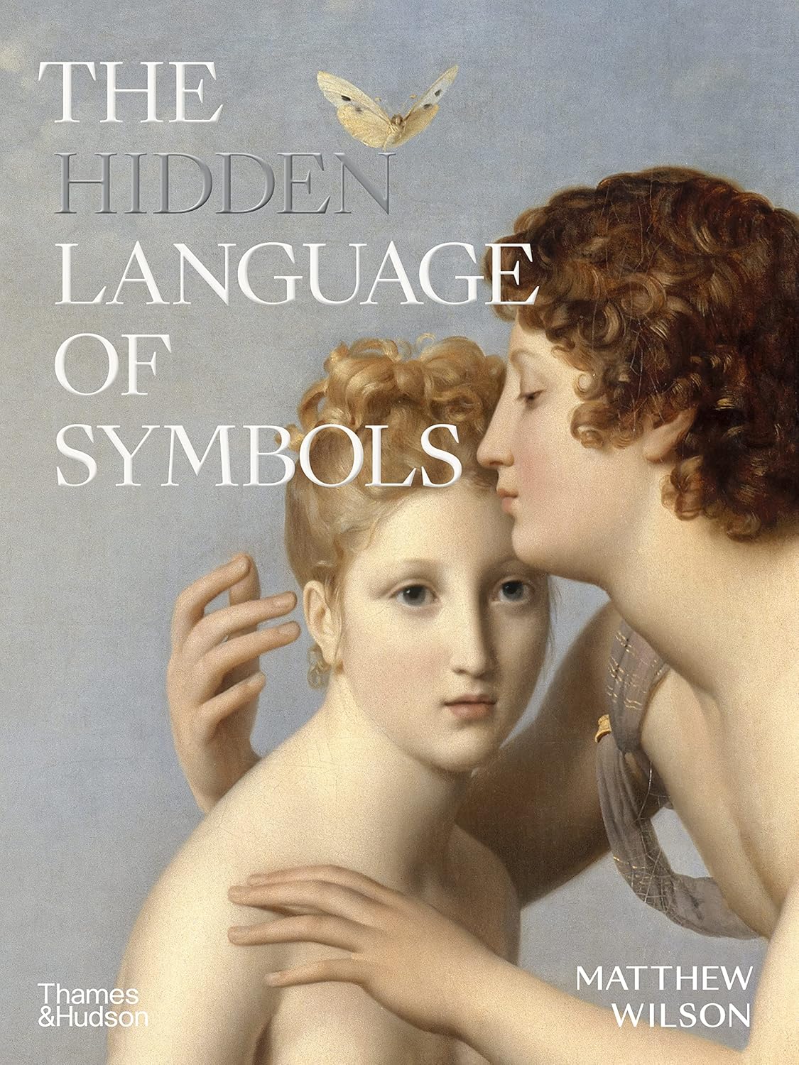 The Hidden Language of Symbols. Метью Вілсон