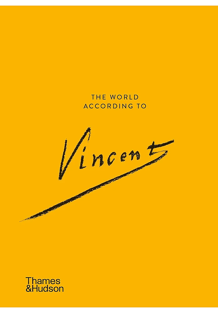 The World According to Vincent van Gogh. Nienke Bakker; Ann Blokland; Esther Darley