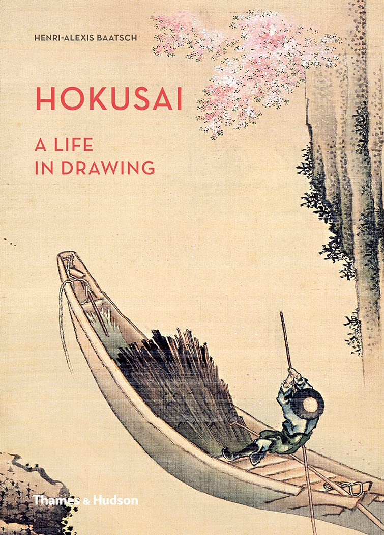 Hokusai. A Life in Drawing