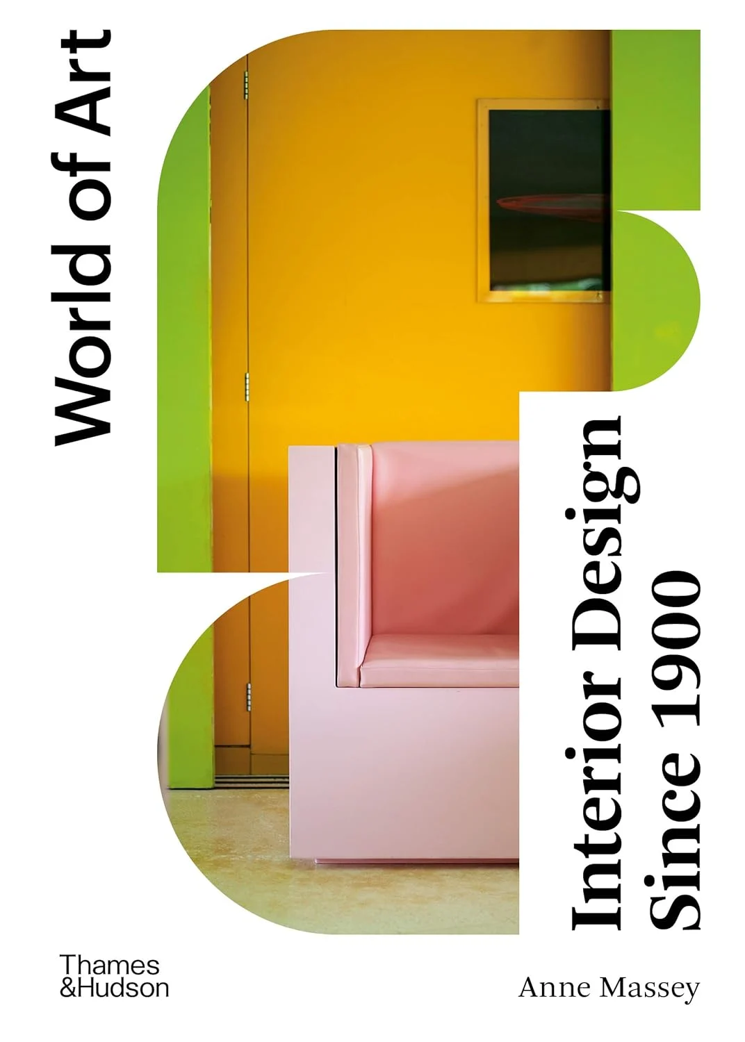 Interior Design Since 1900. Anne Massey