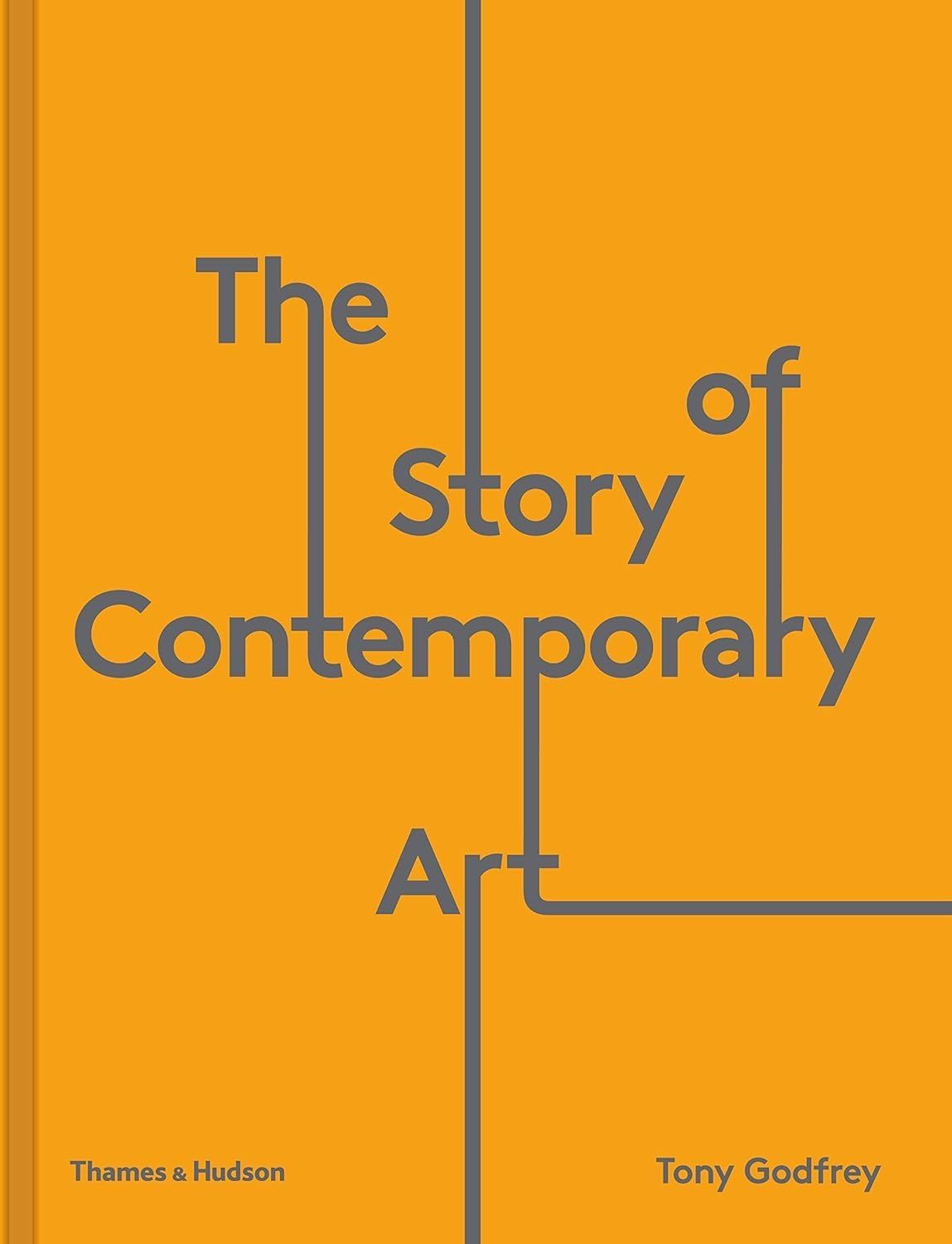 The Story of Contemporary Art. Tony Godfrey