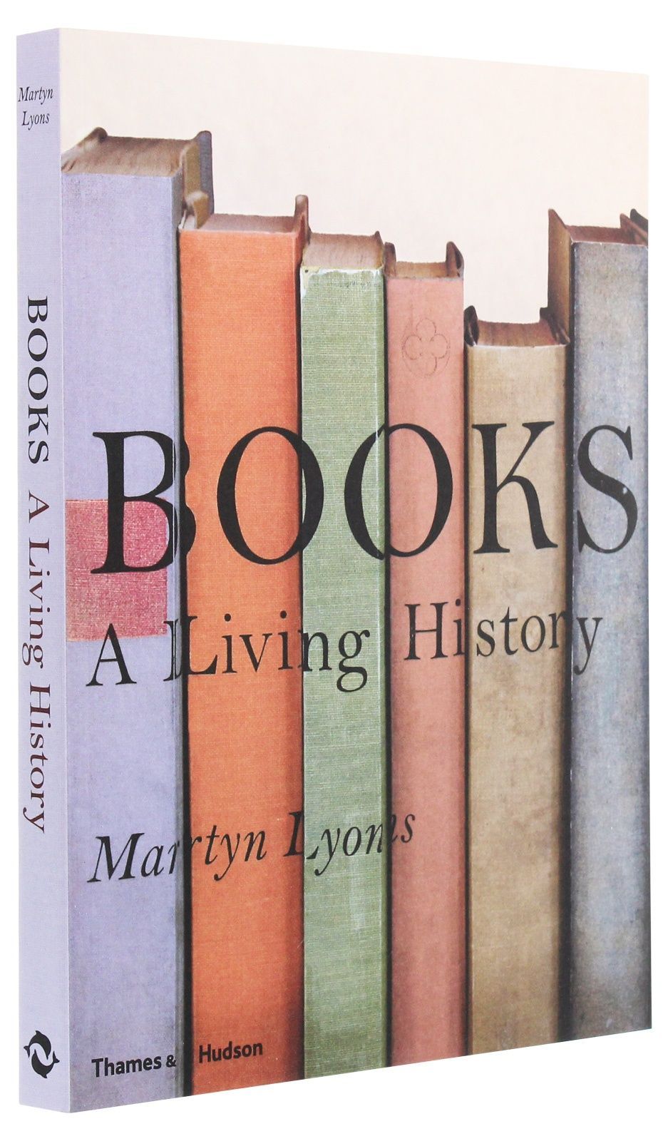 Books: A Living History. Мартін Лайонс