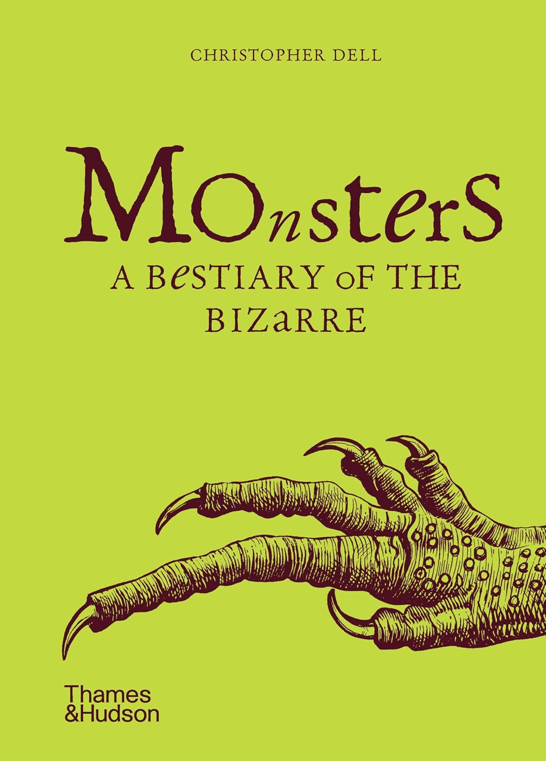 Monsters: A Bestiary of the Bizarre. Крістофер Делл