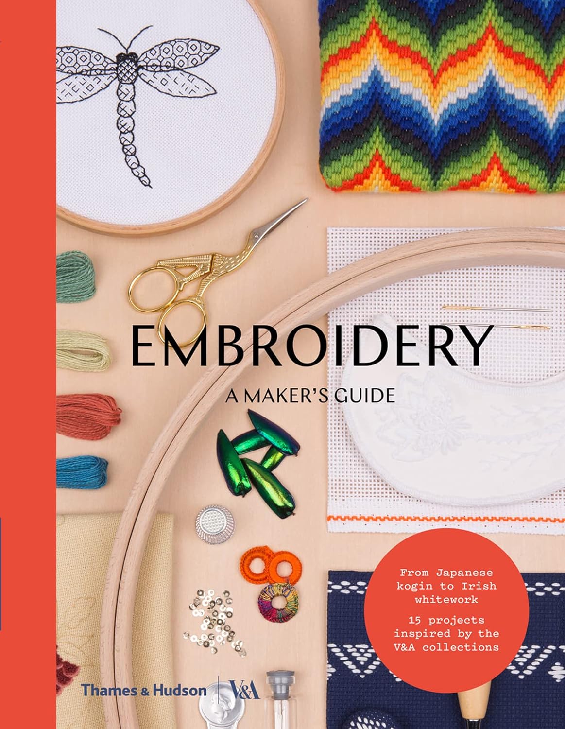 Embroidery. A Maker's Guide