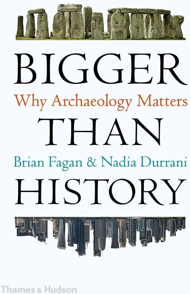 Bigger Than History. Брайан Фейган; Nadia Durrani