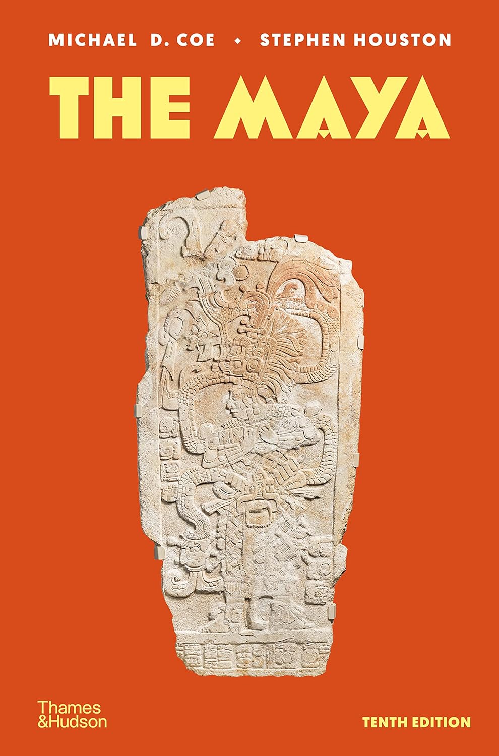 The Maya, 10e. Michael D. Coe; Stephen Houston