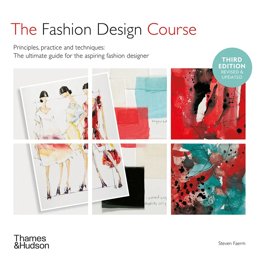 Fashion Design Course. Principles, Practice and Techniques. Revised edition