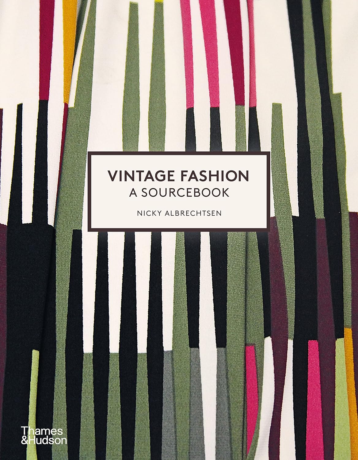 Vintage Fashion: A Sourcebook. Nicky Albrechtsen