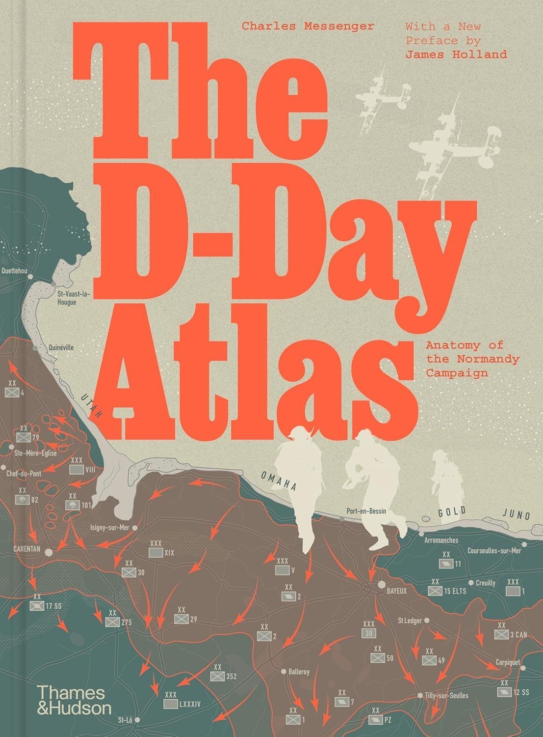 The D-Day Atlas. Charles Messenger