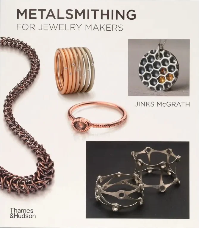 Metalsmithing for Jewelry Makers. Jinks McGrath