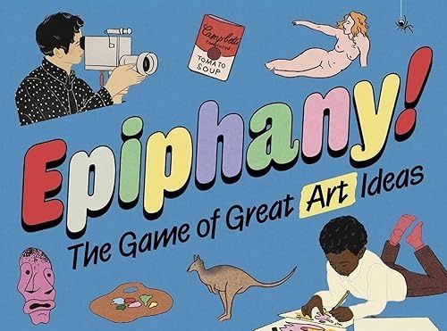Epiphanies: The Game of Great Art Ideas. Роберт Шор