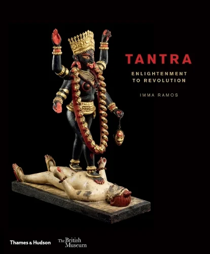Tantra. Enlightenment to revolution