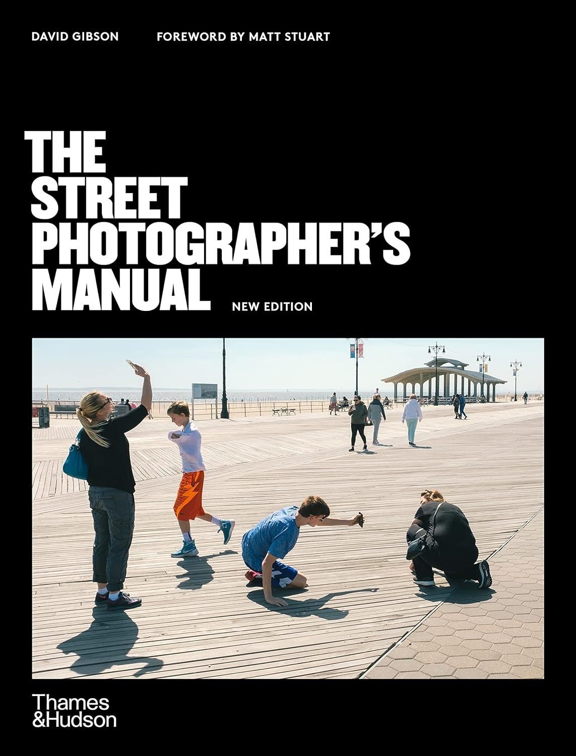The Street Photographer's Manual. David Gibson
