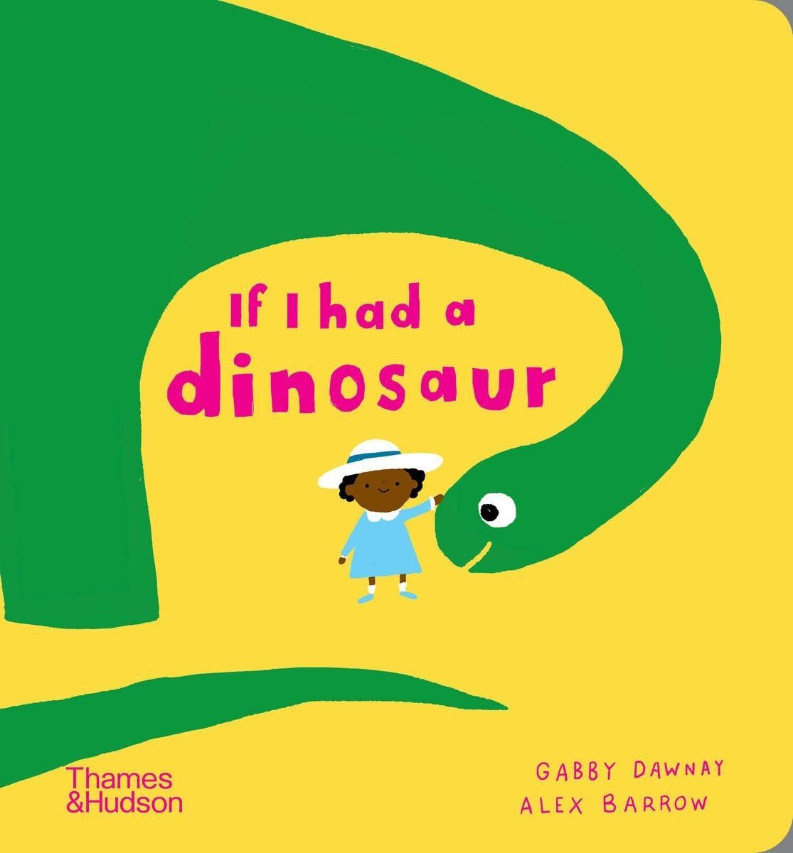 If I had a dinosaur - board book. Габбі Дауні