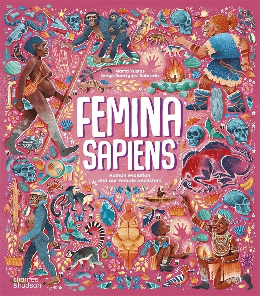 Femina Sapiens. Marta Yustos; Diego Rodríguez Robredo