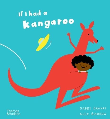 If I had a kangaroo. Gabby Dawnay
