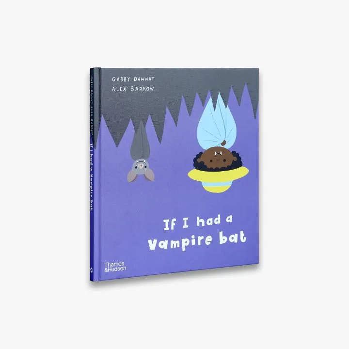 If I had a Vampire Bat. Gabby Dawnay