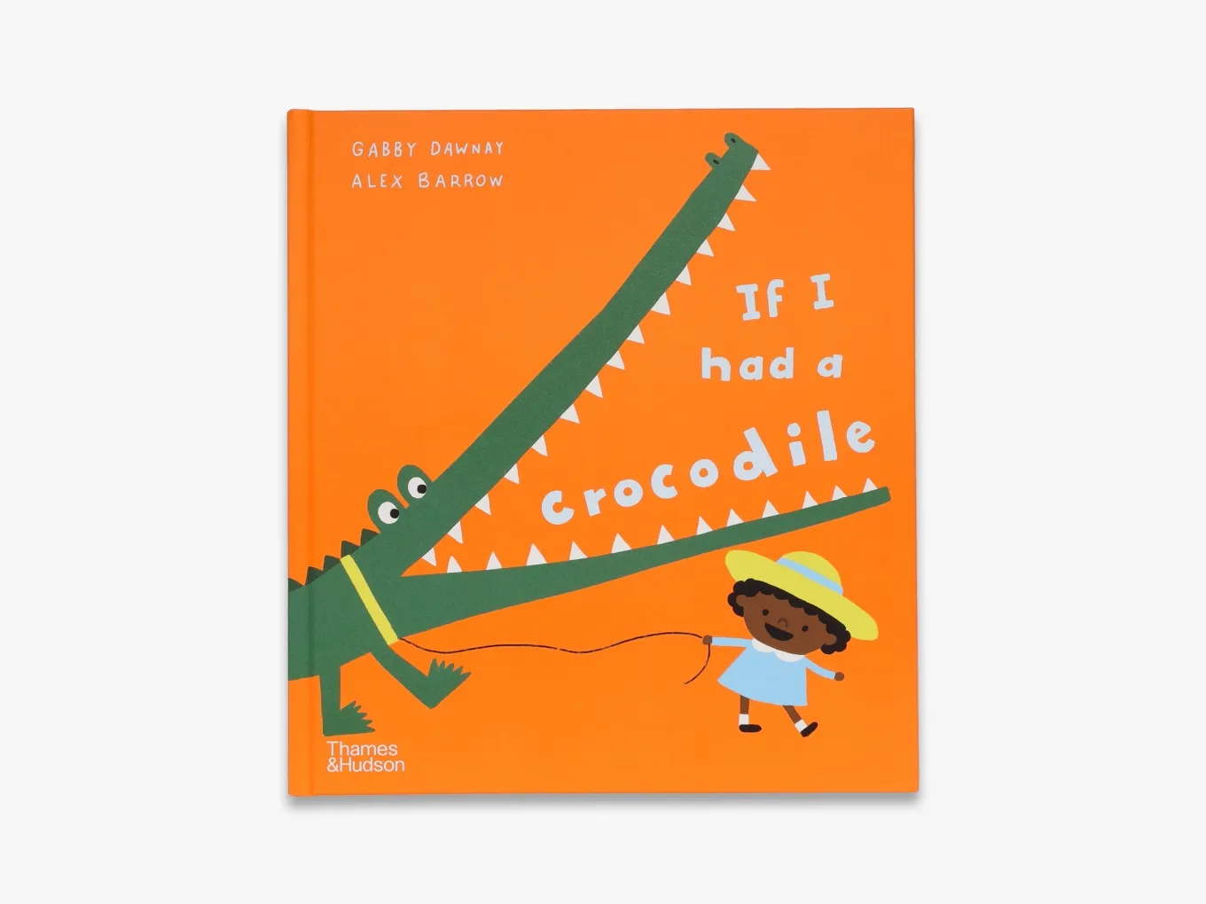 If I had a crocodile. Gabby Dawnay
