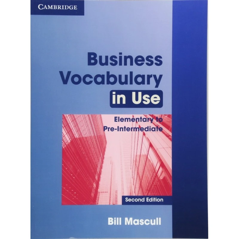 Business Vocabulary in Use 2nd Edition Elementary to Pre-intermediate with Answers