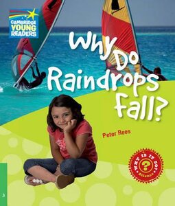 Посібник «Cambridge Young Readers: Why Do Raindrops Fall? Level 3 Factbook