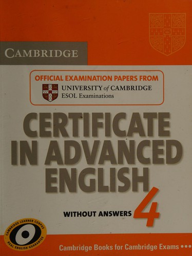 Посібник «Cambridge Certificate in Advanced English 4 for Updated Exam Self-study Pack (Student's Book with answers and Audio CDs (2)) : Official Examination Papers from University of Cambridge ESOL Examination