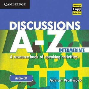 Аудіодиск «Discussions A-Z Intermediate Audio CD : A Resource Book of Speaking Activities