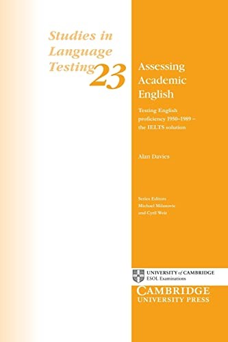 Посібник «Assessing Academic English : Testing English Proficiency 1950-1989 - The IELTS Solution