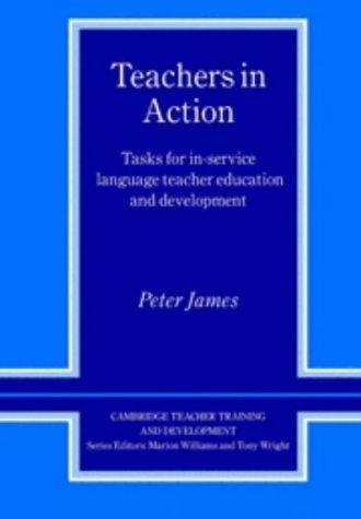 Книга для вчителя «Cambridge Teacher Training and Development: Teachers in Action: Tasks for In-Service Language Teacher Education and Development