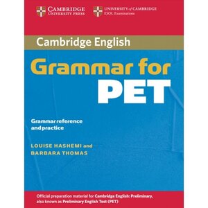 Посібник «Cambridge Grammar for PET without Answers Grammar Reference and Practice (підручник)