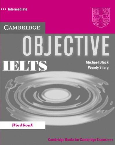 Робочий зошит «Objective IELTS Intermediate Workbook